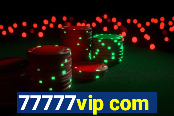 77777vip com